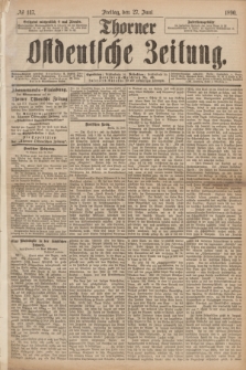 Thorner Ostdeutsche Zeitung. 1890, № 147 (27 Juni)