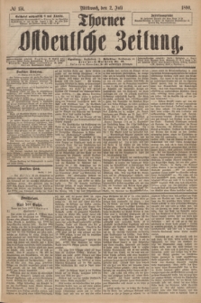 Thorner Ostdeutsche Zeitung. 1890, № 151 (2 Juli)