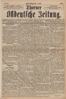 Thorner Ostdeutsche Zeitung. 1890, № 152 (3 Juli)