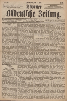 Thorner Ostdeutsche Zeitung. 1890, № 154 (5 Juli)