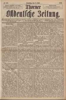 Thorner Ostdeutsche Zeitung. 1890, № 155 (6 Juli)