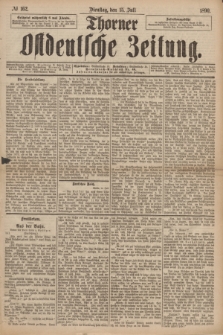 Thorner Ostdeutsche Zeitung. 1890, № 162 (15 Juli)
