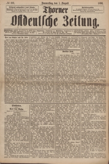 Thorner Ostdeutsche Zeitung. 1890, № 182 (7 August)