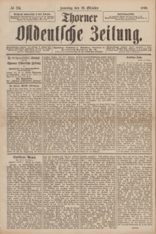 Thorner Ostdeutsche Zeitung. 1890, № 251 (26 Oktober) + dod.