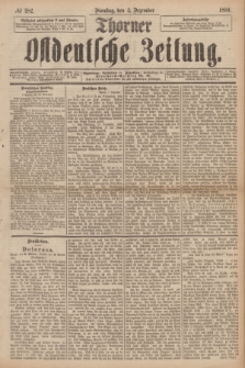 Thorner Ostdeutsche Zeitung. 1890, № 282 (2 Dezember)