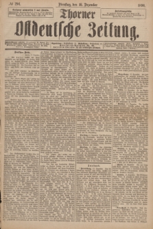 Thorner Ostdeutsche Zeitung. 1890, № 294 (16 Dezember) + dod.
