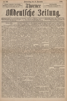 Thorner Ostdeutsche Zeitung. 1890, № 296 (18 Dezember) + dod.