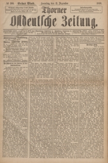 Thorner Ostdeutsche Zeitung. 1890, № 299 (21 Dezember) - Erstes Blatt