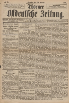 Thorner Ostdeutsche Zeitung. 1891, № 21 (25 Januar)