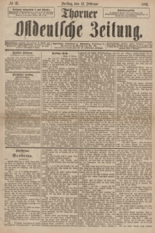 Thorner Ostdeutsche Zeitung. 1891, № 37 (13 Februar)
