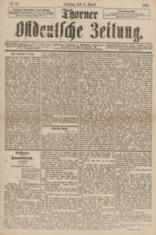 Thorner Ostdeutsche Zeitung. 1891, № 77 (3 April)