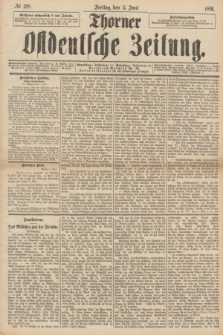 Thorner Ostdeutsche Zeitung. 1891, № 128 (5 Juni)