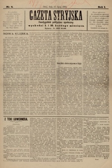 Gazeta Stryjska : dwutygodnik polityczno-społeczny. 1893, nr 4