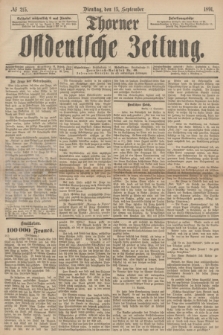 Thorner Ostdeutsche Zeitung. 1891, № 215 (15 September)