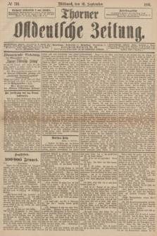 Thorner Ostdeutsche Zeitung. 1891, № 216 (16 September)