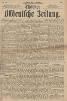 Thorner Ostdeutsche Zeitung. 1891, № 281 (1 Dezember)