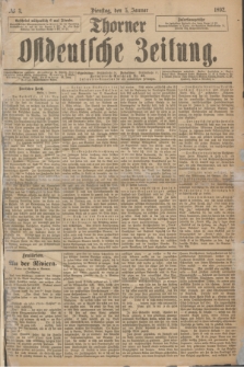 Thorner Ostdeutsche Zeitung. 1892, № 3 (5 Januar)