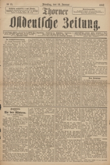 Thorner Ostdeutsche Zeitung. 1892, № 15 (19 Januar)