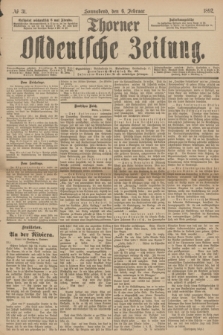 Thorner Ostdeutsche Zeitung. 1892, № 31 (6 Februar)