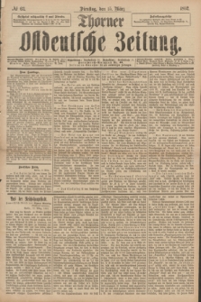 Thorner Ostdeutsche Zeitung. 1892, № 63 (15 März)