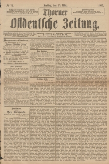 Thorner Ostdeutsche Zeitung. 1892, № 72 (25 März)