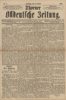 Thorner Ostdeutsche Zeitung. 1892, № 87 (12 April)