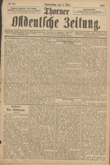 Thorner Ostdeutsche Zeitung. 1892, № 105 (5 Mai)