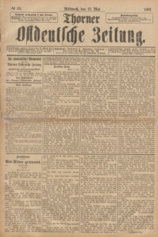 Thorner Ostdeutsche Zeitung. 1892, № 121 (25 Mai)