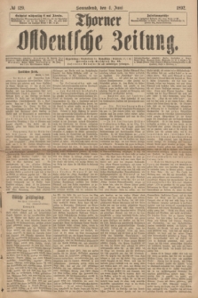 Thorner Ostdeutsche Zeitung. 1892, № 129 (4 Juni)