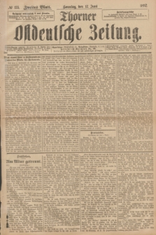 Thorner Ostdeutsche Zeitung. 1892, № 135 (12 Juni) - Zweites Blatt