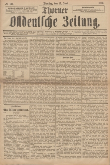 Thorner Ostdeutsche Zeitung. 1892, № 136 (14 Juni)