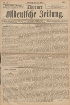 Thorner Ostdeutsche Zeitung. 1892, № 141 (19 Juni) + dod.