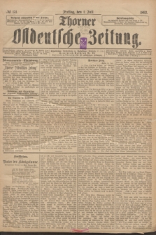 Thorner Ostdeutsche Zeitung. 1892, № 151 (1 Juli)