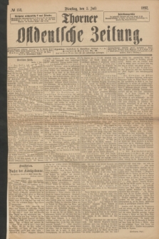 Thorner Ostdeutsche Zeitung. 1892, № 154 (5 Juli)