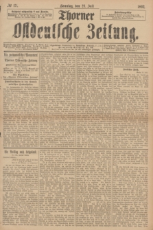 Thorner Ostdeutsche Zeitung. 1892, № 171 (24 Juli) + dod.
