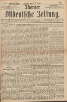 Thorner Ostdeutsche Zeitung. 1892, № 297 (18 Dezember) - Zweites Blatt