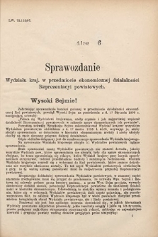 [Kadencja VII, sesja III, al. 6] Alegata do Sprawozdań Stenograficznych z Trzeciej Sesyi Siódmego Peryodu Sejmu Krajowego Królestwa Galicyi i Lodomeryi wraz z Wielkiem Księstwem Krakowskiem z roku 1897/8. Alegat 6