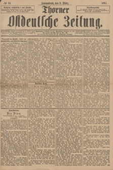 Thorner Ostdeutsche Zeitung. 1897, № 55 (6 März)