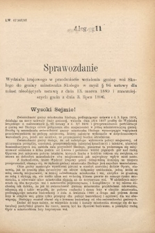 [Kadencja VII, sesja III, al. 11] Alegata do Sprawozdań Stenograficznych z Trzeciej Sesyi Siódmego Peryodu Sejmu Krajowego Królestwa Galicyi i Lodomeryi wraz z Wielkiem Księstwem Krakowskiem z roku 1897/8. Alegat 11