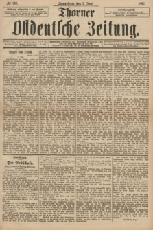 Thorner Ostdeutsche Zeitung. 1897, № 130 (5 Juni)