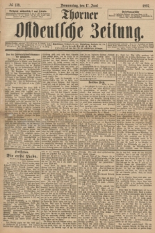 Thorner Ostdeutsche Zeitung. 1897, № 139 (17 Juni)