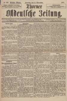 Thorner Ostdeutsche Zeitung. 1897, № 268 (14 November) - Erstes Blatt