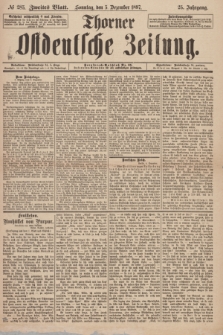 Thorner Ostdeutsche Zeitung. Jg. 25, № 285 (5 Dezember 1897) - Zweites Blatt + dod.