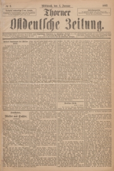Thorner Ostdeutsche Zeitung. 1893, № 3 (4 Januar)