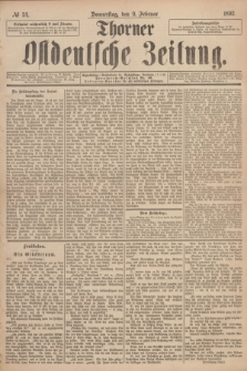 Thorner Ostdeutsche Zeitung. 1893, № 34 (9 Februar)