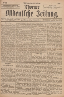 Thorner Ostdeutsche Zeitung. 1893, № 39 (15 Februar)