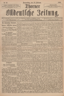 Thorner Ostdeutsche Zeitung. 1893, № 46 (23 Februar)