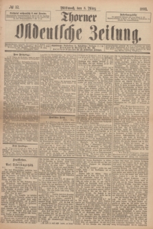 Thorner Ostdeutsche Zeitung. 1893, № 57 (8 März)