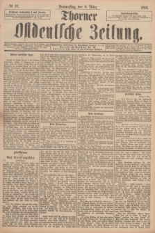 Thorner Ostdeutsche Zeitung. 1893, № 58 (9 März)