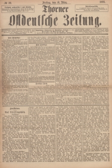 Thorner Ostdeutsche Zeitung. 1893, № 59 (10 März)
